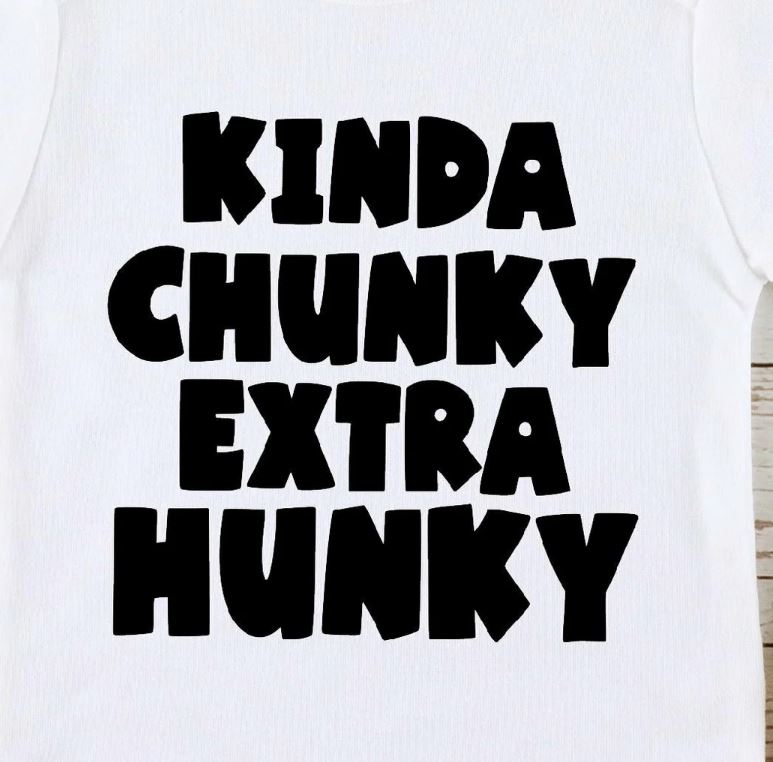 Kinda Chunky Extra Hunky