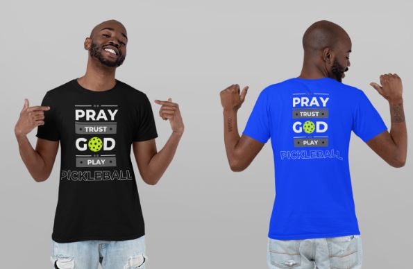Pray Trust God Play Pickleball