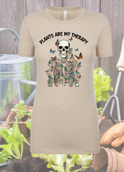 Plants are my Therapy - Gardening Shirt