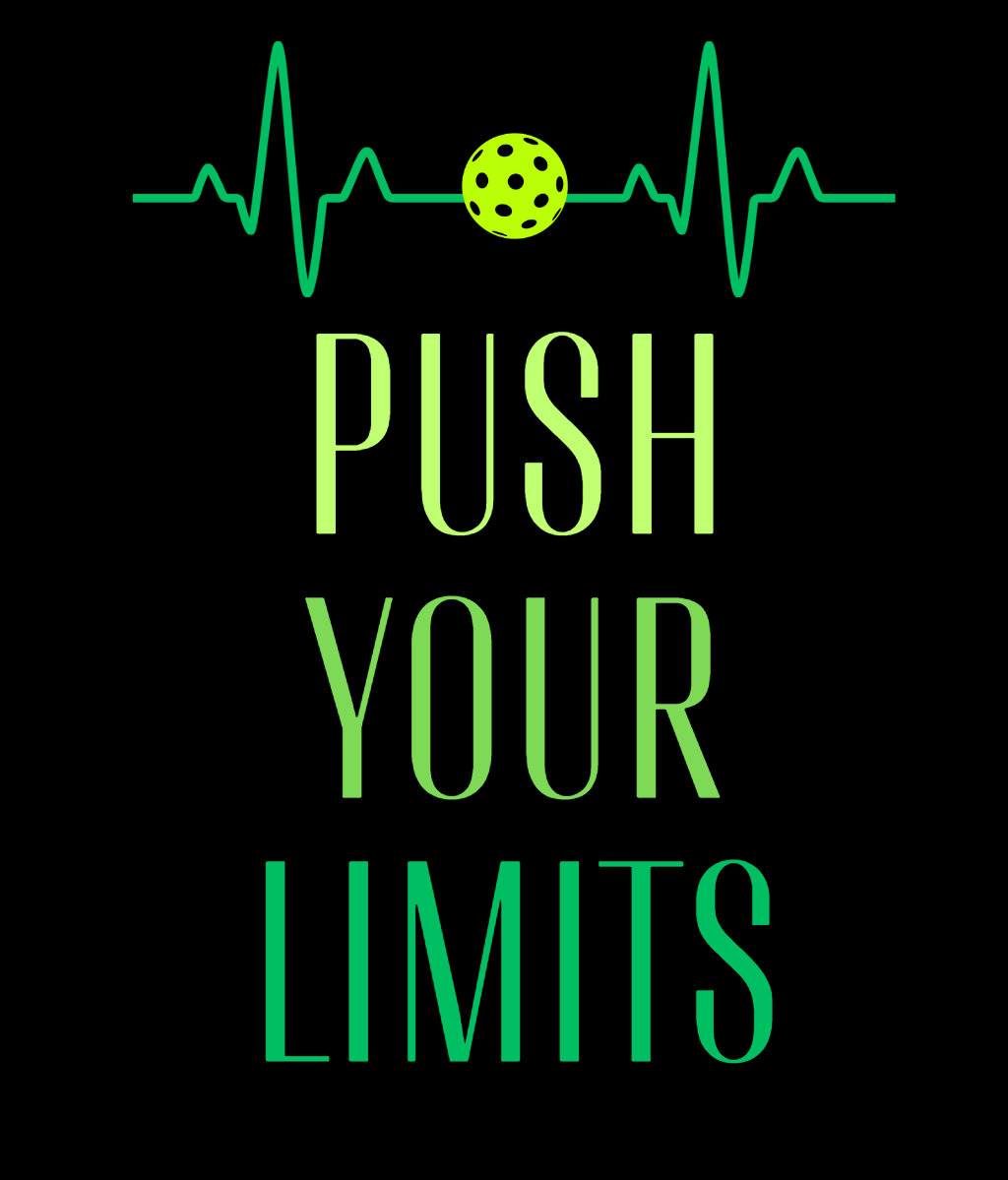 Push Your Limit Heartbeat of Pickleball