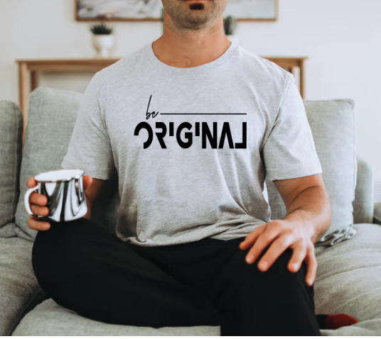 Be 0rIGiNaL