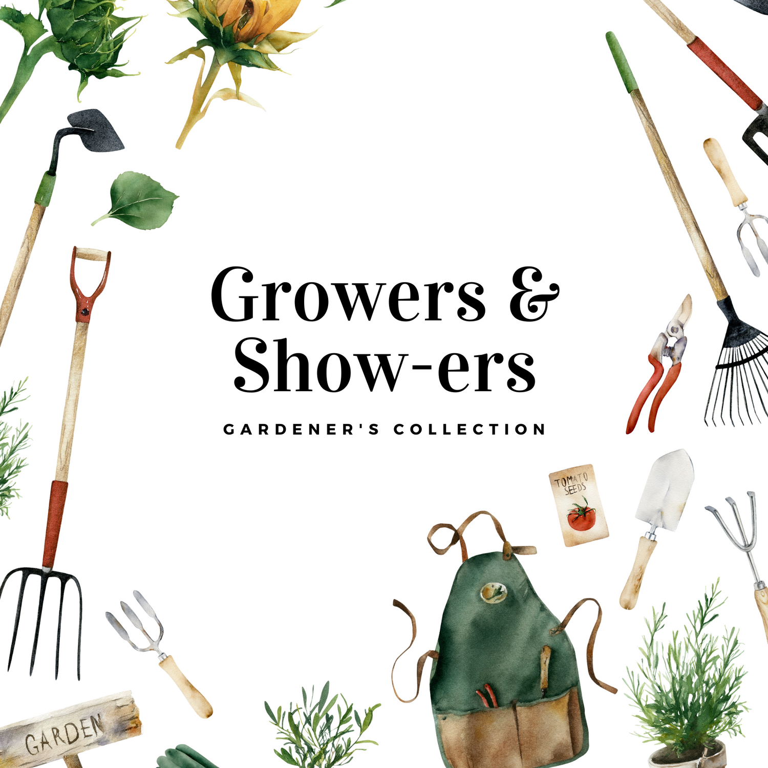 Growers & Show-ers Gardener's Collection