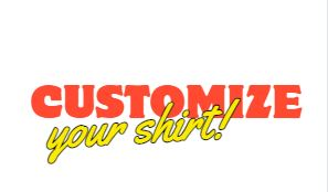 Customizations for Shirts