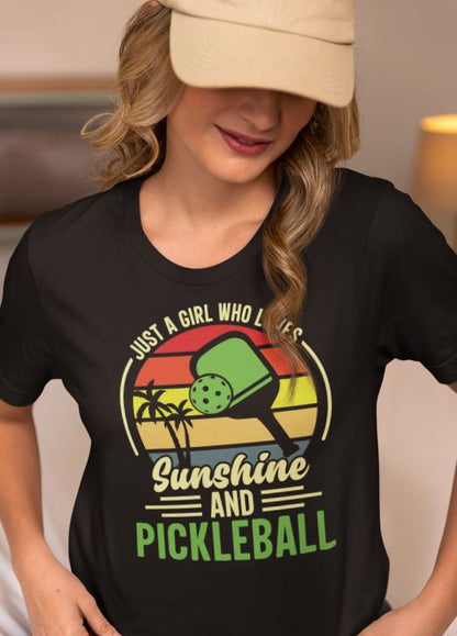 Just a Girl that Loves Sunshine & Pickleball