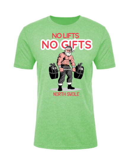 No Lift No Gifts North Swole - Christmas Holiday Shirt