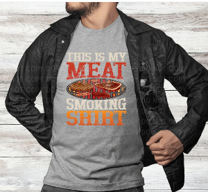 My Meat Smoking Shirt - BBQ Shirt