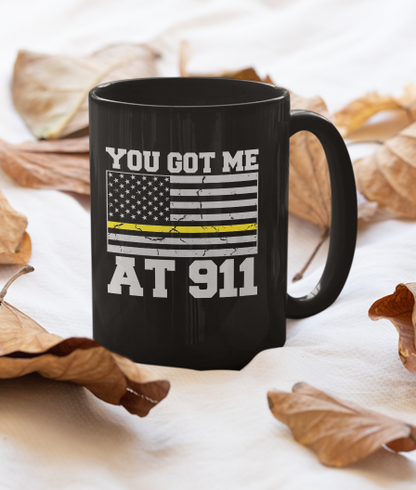 Dispatcher - You got me at 911 - Coffee Mug 15oz