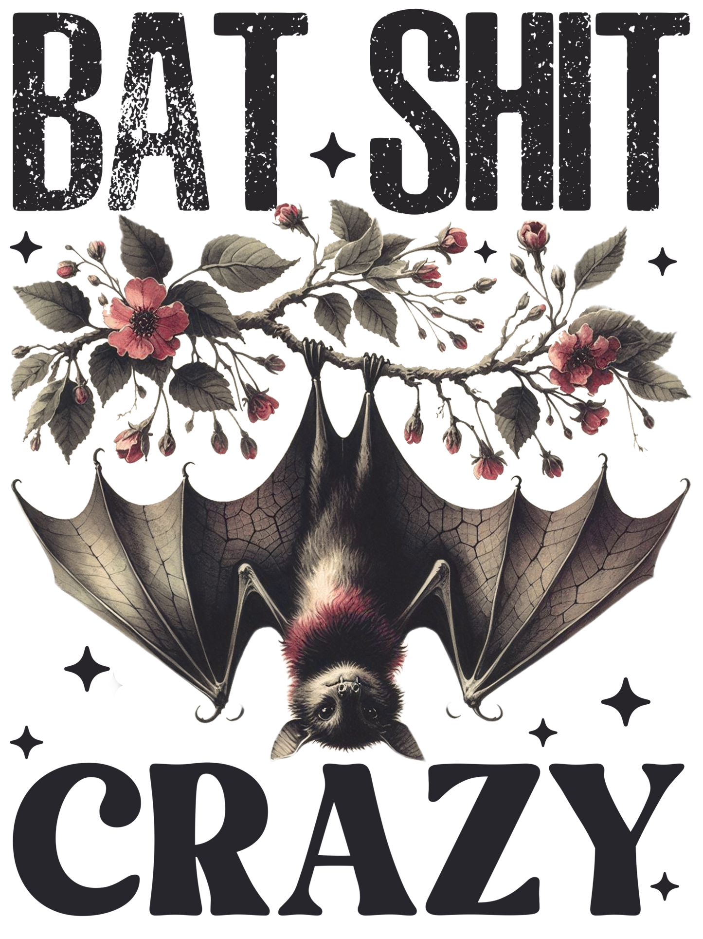 Bat Shit Crazy - Halloween Shirt