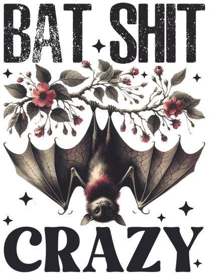 Bat Shit Crazy - Halloween Shirt