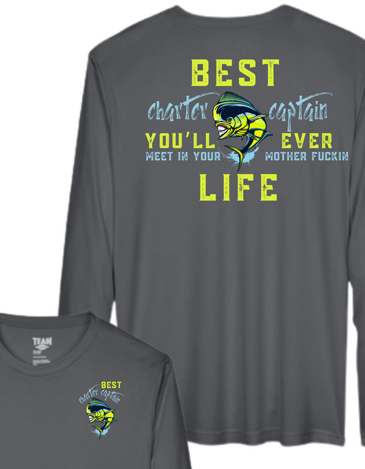 Best Charter Captain You'll Ever Meet - Fishing Dry Fit Style 2