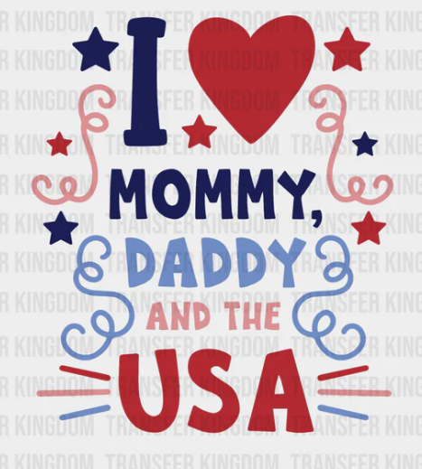 I love Mommy Daddy and the USA