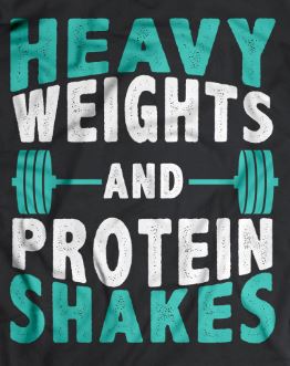 Heavy Weights & Protein Shakes