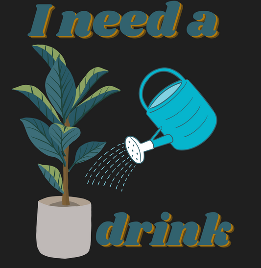 I need a drink