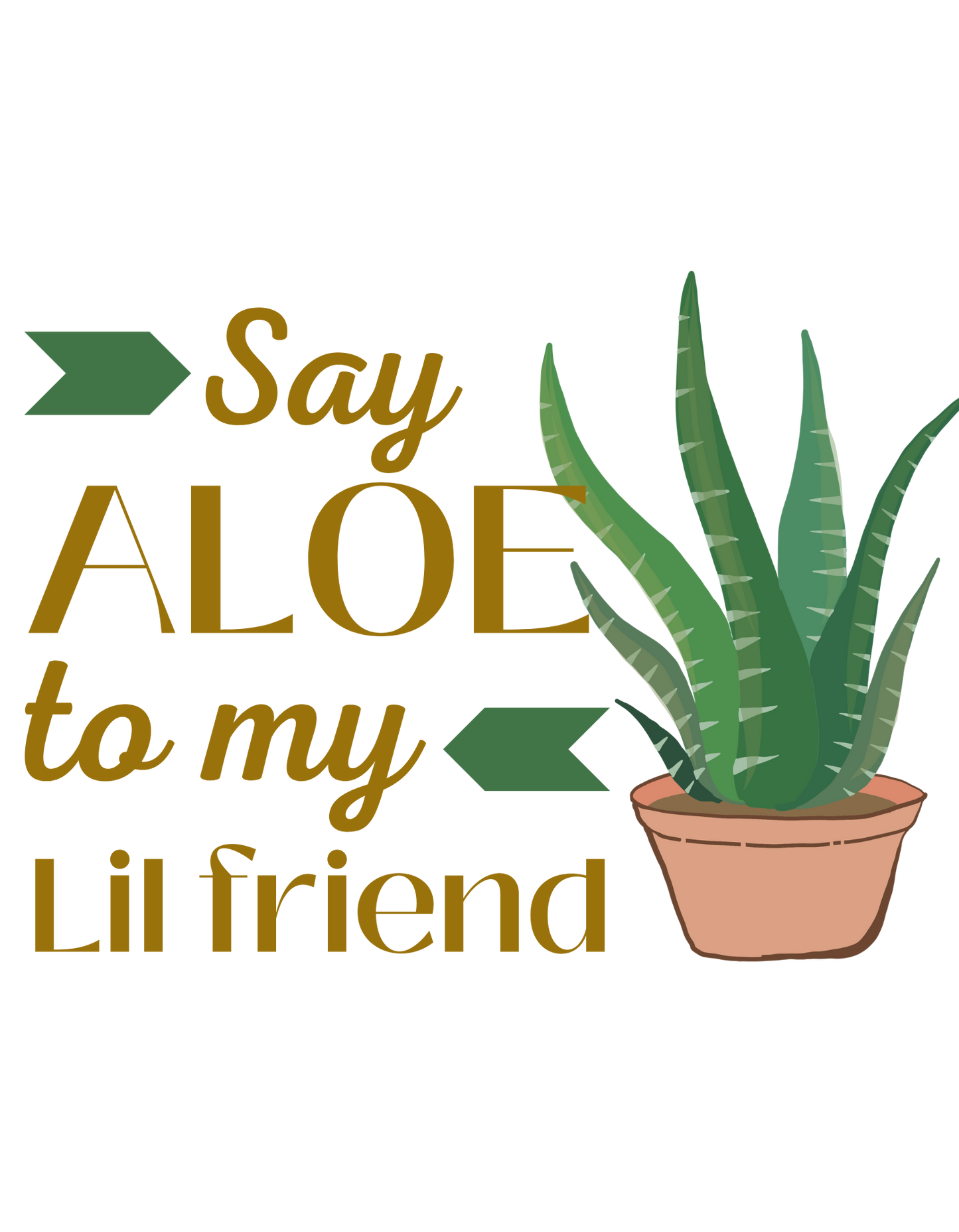 Say Aloe to my lil Friend