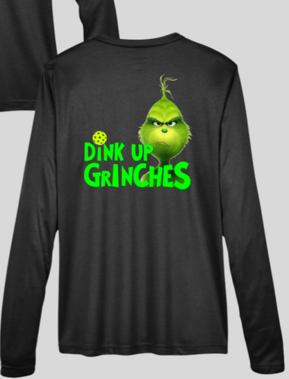 Dink Up Grinches - Holiday Pickleball Shirt