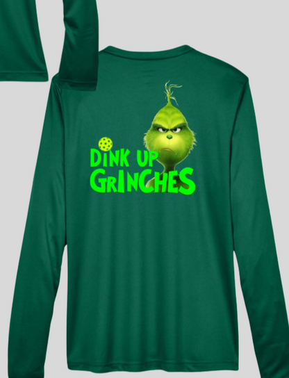 Dink Up Grinches - Holiday Pickleball Shirt