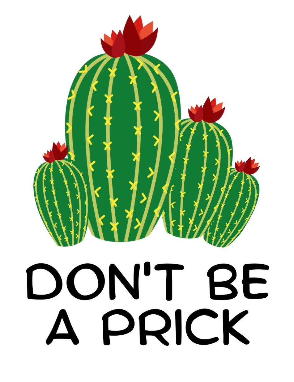 Don't Be a Prick