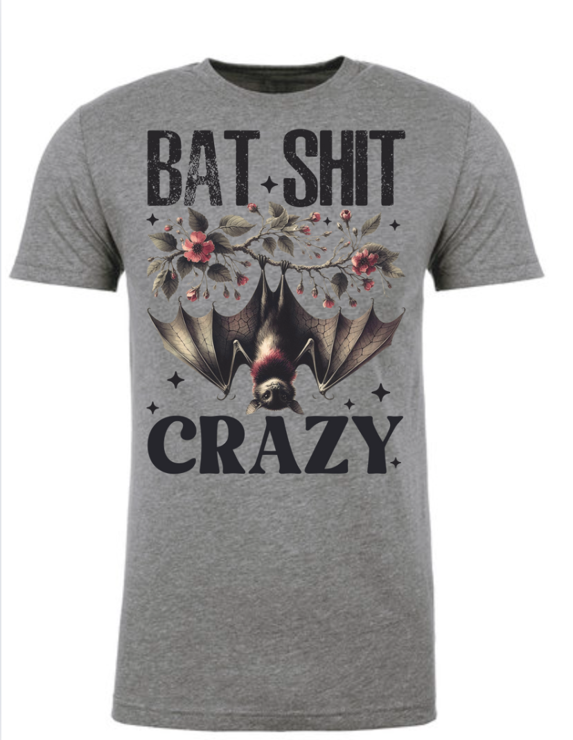 Bat Shit Crazy - Halloween Shirt