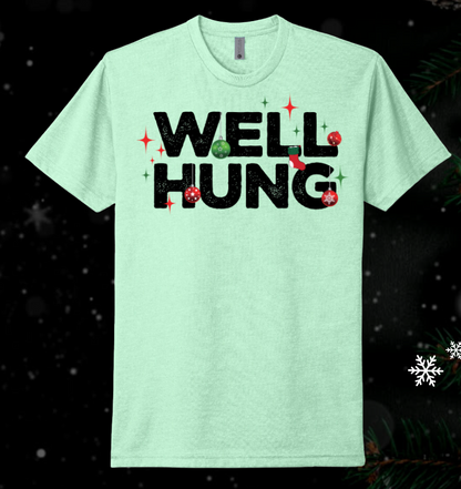 Well Hung - Christmas Holiday Shirt