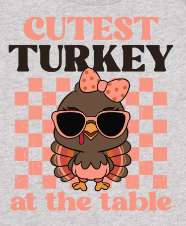 Cutest Turkey at the Table - Thanksgiving Holiday Kids Shirt