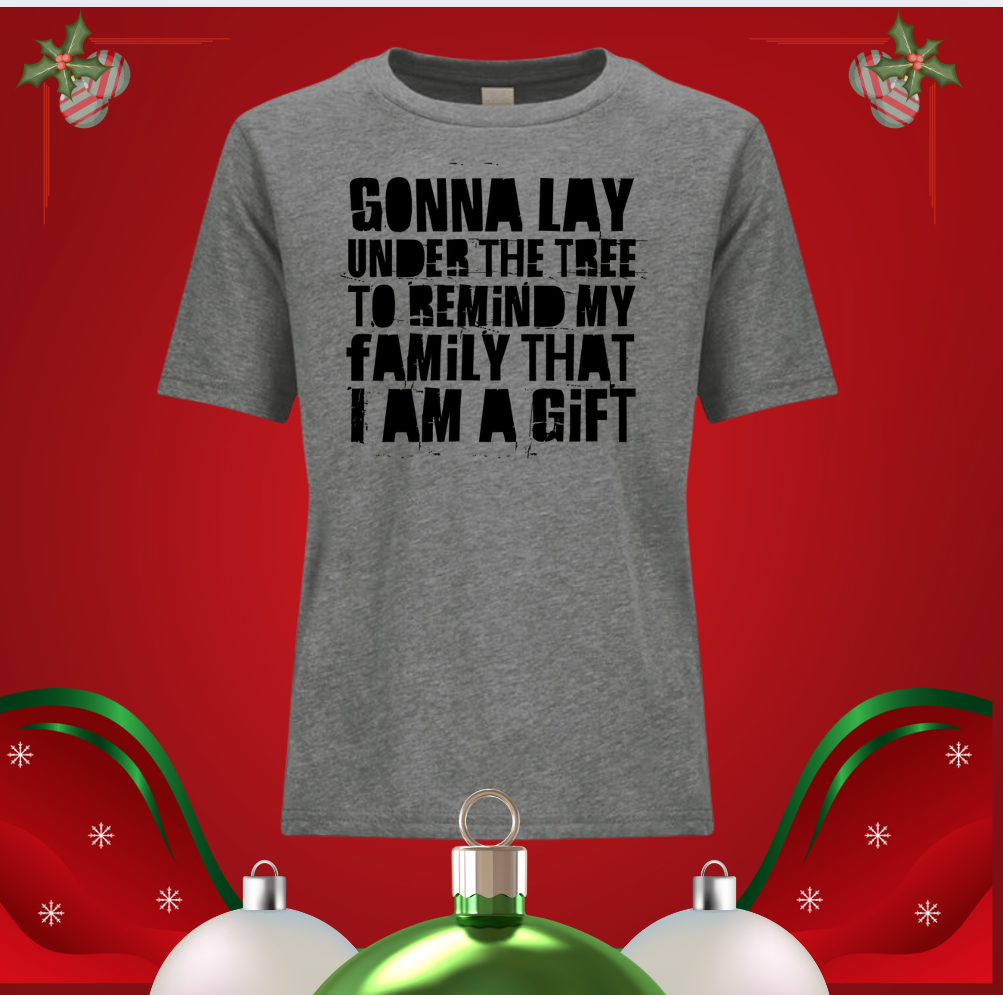 Just Gonna Lay Under the Christmas Tree - Christmas Holiday Shirt