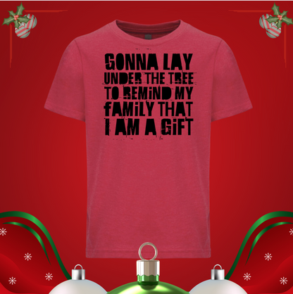 Just Gonna Lay Under the Christmas Tree - Christmas Holiday Shirt