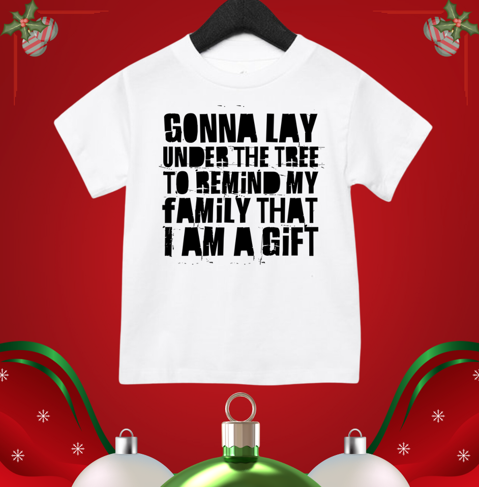 Just Gonna Lay Under the Christmas Tree - Christmas Holiday Shirt