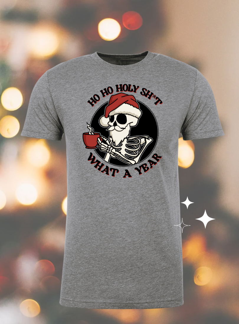 Ho Ho Holy Shit - Christmas Holiday Shirt