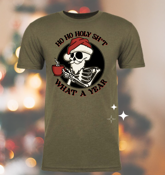 Ho Ho Holy Shit - Christmas Holiday Shirt