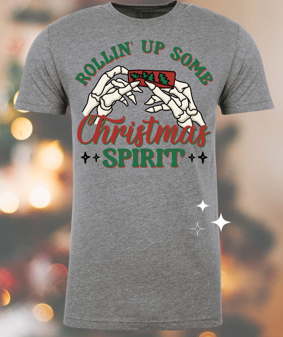 Rollin Up Some Christmas Spirit - Christmas Holiday Shirt