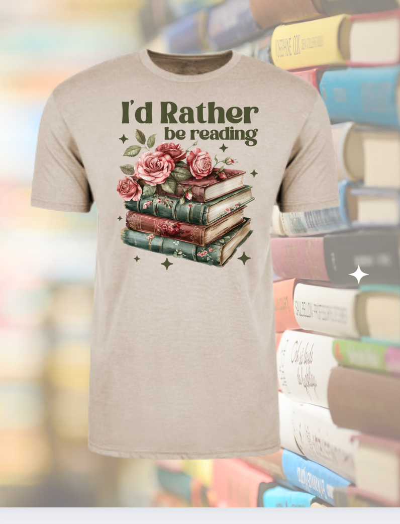 I'd Rather be Reading - Book Club Shirt