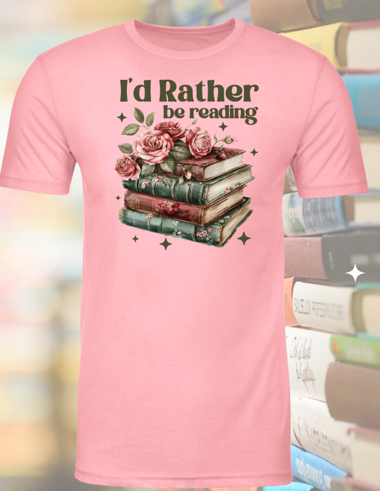 I'd Rather be Reading - Book Club Shirt