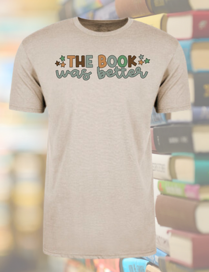 The Book was Better - Book Club Shirt