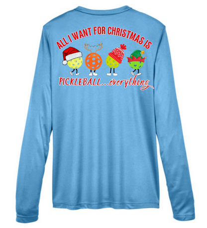 All I Want For Christmas is Pickleball Everything - Holiday Pickleball Shirt