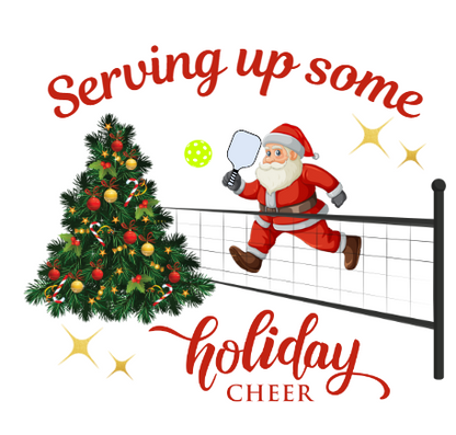 Santa Serving Up Christmas Cheer - Holiday Pickleball Shirt