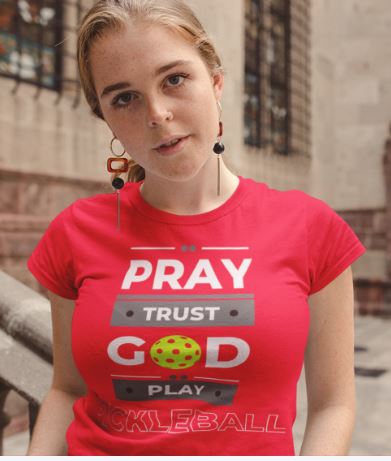 Pray Trust God Play Pickleball