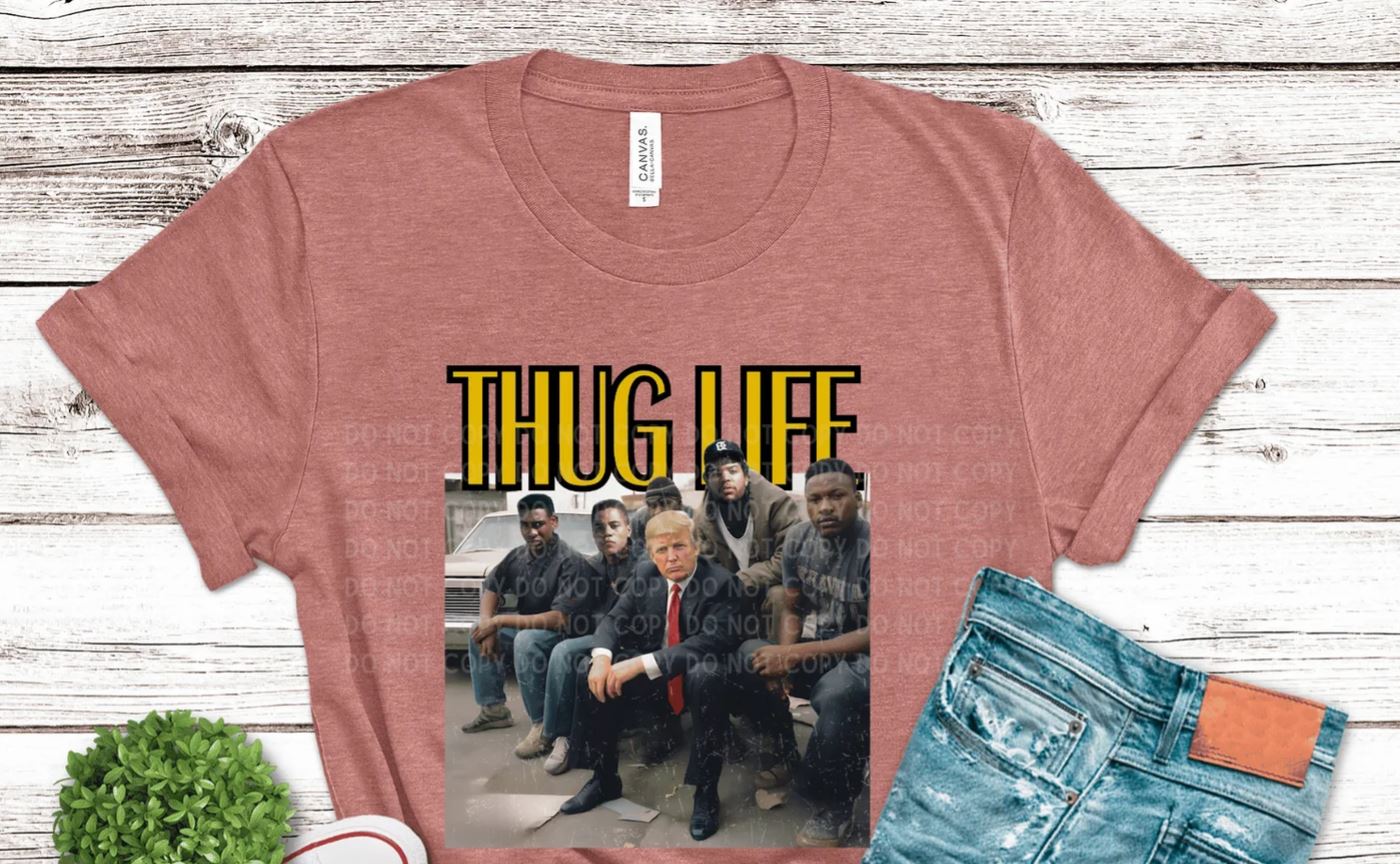 Thug Life Trump Shirt